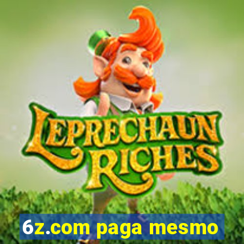 6z.com paga mesmo